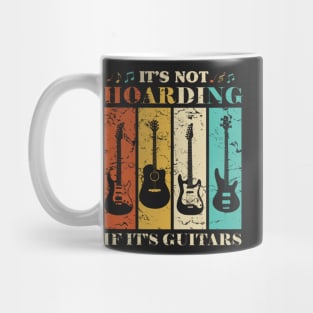 It's Not Hoarding If It's Guitars Vintage Mug